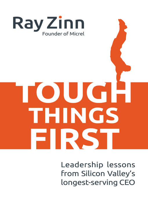 Title details for Tough Things First by Ray Zinn - Available